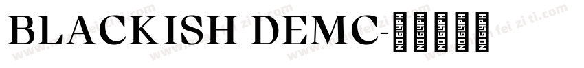 BLACKISH DEMC字体转换